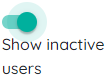 show inactive users toggle.png