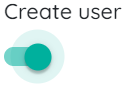 Create user toggle.png