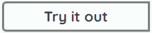 Try it out button.png